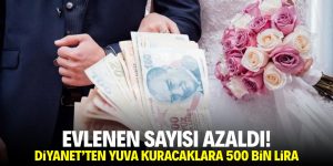 Evlenen sayısı azaldı! Diyanet’ten yeni yuva kuracaklara 500 bin lira