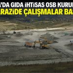 Konya’ya Gıda İhtisas Organize Sanayi kuruluyor! Dev arazide çalışmalar başladı