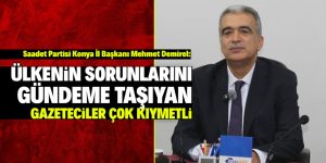 Sıkıntıları gündeme taşıyan gazeteciler çok kıymetli