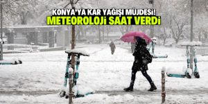 Konya’ya kar yağışı müjdesi! Meteoroloji saat verdi