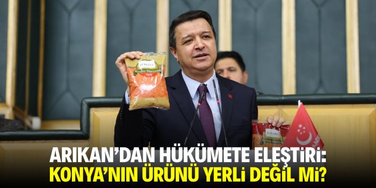 Konya’nın ürünü yerli değil mi?