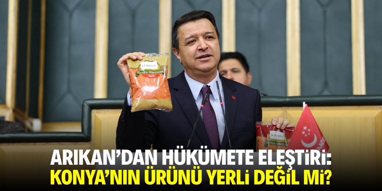 Konya’nın ürünü yerli değil mi?