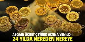 Asgari ücret çeyrek altına yenildi! 24 yılda nereden nereye