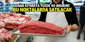 81 ilde dana kıymaya yüzde 40 indirim! Bu noktalarda satılacak