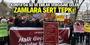 Konya’da su ve emlak vergisi zammına sert tepki!