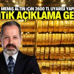 İslam Memiş altın için ‘2600 TL’ uyarısı yapmıştı! Yeni oran açıklandı