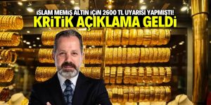 İslam Memiş altın için ‘2600 TL’ uyarısı yapmıştı! Yeni oran açıklandı