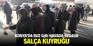 Konya’da buz gibi havada bedava salça kuyruğu!
