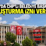 Konya’da CHP’li belediye başkanına soruşturma izni!