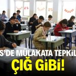 LGS’de mülakata tepkiler çığ gibi!