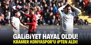 Galibiyet hayal oldu! Kramer Konyaspor’u ipten aldı