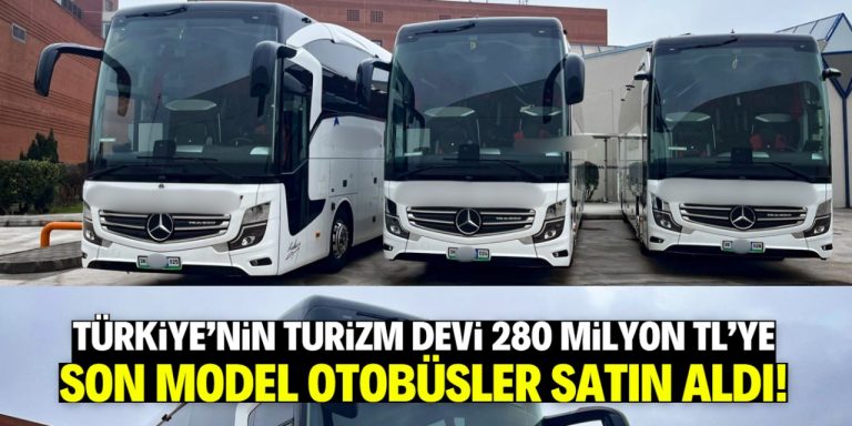 Türk turizm devi son model otobüsler satın aldı! 280 milyon TL ödeyecek