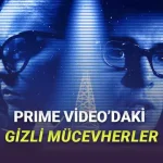 Prime Video’da Olmasına Rağmen Kimsenin Bilmediği Harika Filmler