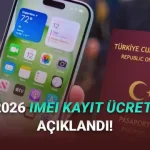 Yurt Dışından Telefon Getirme Devri Bitti: 2026 IMEI Kayıt Ücreti Açıklandı