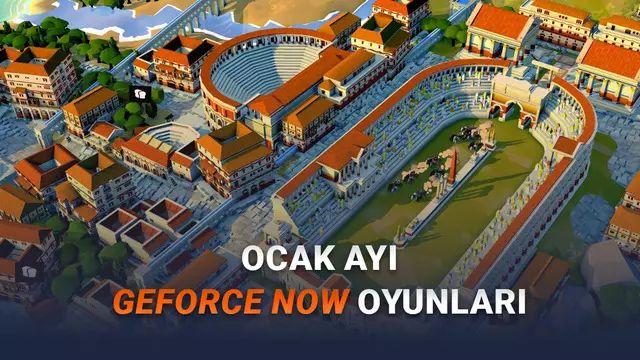 [Ocak 2026] GeForce NOW’a Eklenecek Yeni Oyunlar Açıklandı