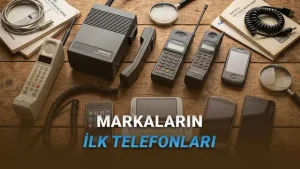 Bugün Sektörü Kasıp Kavuran Markaların Ürettiği İlk Telefon Modelleri (Bazılarına Şaşıracaksınız)