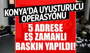 5 adrese eş zamanlı baskın yapıldı!