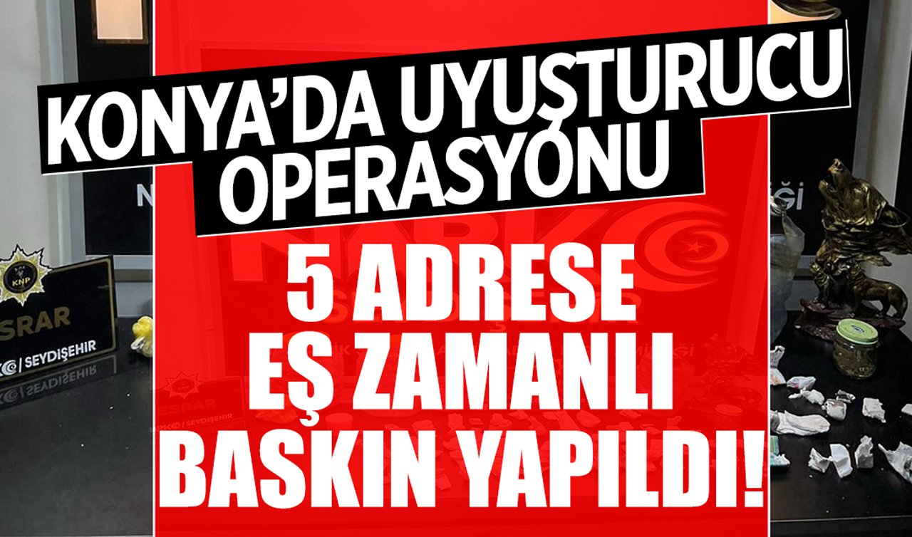 5 adrese eş zamanlı baskın yapıldı!