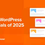 Best of Best WordPress Tutorials of 2025 on WPBeginner
