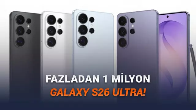Samsung Ona Güveniyor: Galaxy S26 Ultra’nın Üretim Kapasitesi Daha Tanıtılmadan Artırıldı