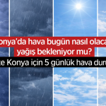 Konya’da hava bugün nasıl olacak, yağış bekleniyor mu? İşte 5 günlük hava durumu