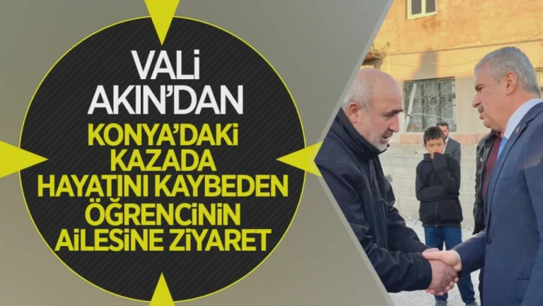 Konya’da Acı Kaza: Vali Aile Ziyaretinde