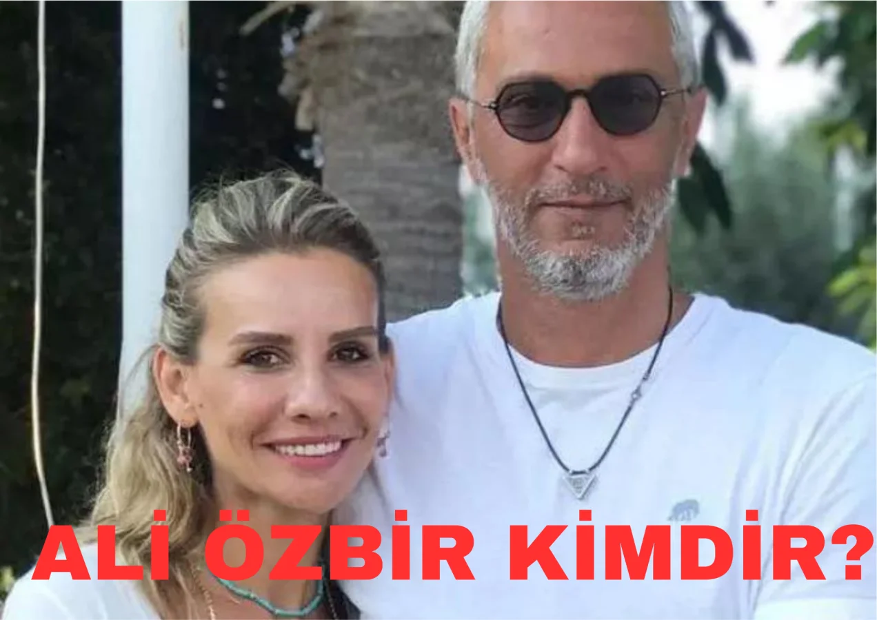 Ali Özbir Kimdir?
