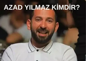 Azad Yılmaz Kimdir?