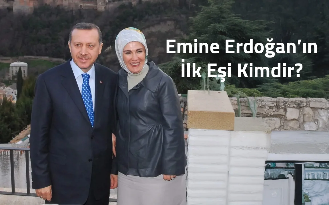 Emine Erdoğan’ın İlk Eşi Kimdir?