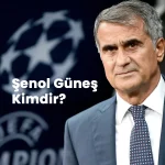 Şenol Güneş Kimdir?