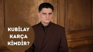 Kubilay Karça Kimdir?