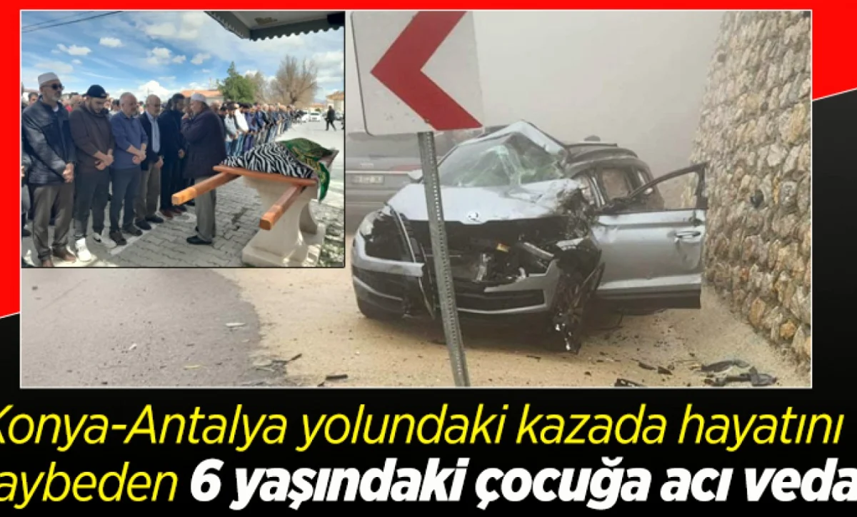6 Yaşında Can Kaybı: Konya Trafik Kazası