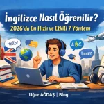Yapay Zeka Çağında İngilizce Öğrenimi: 2026 Yılında Dil Bariyerlerini Aşmanın En Hızlı Yolları