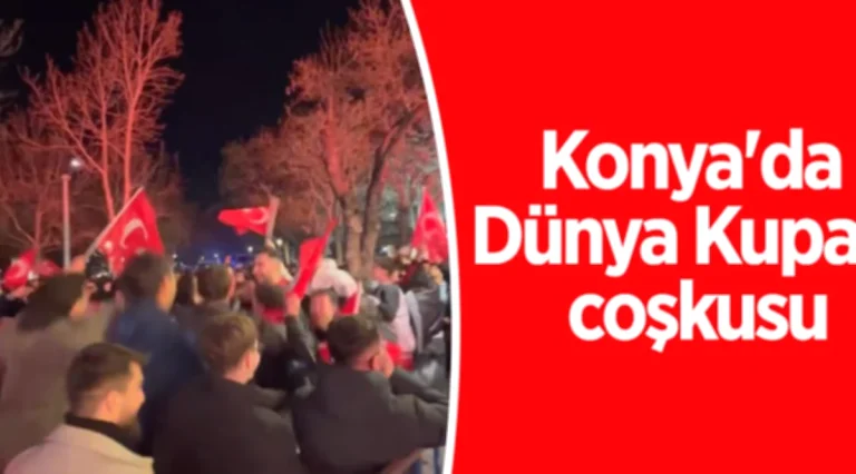Konya’da Dünya Kupası Heyecanı