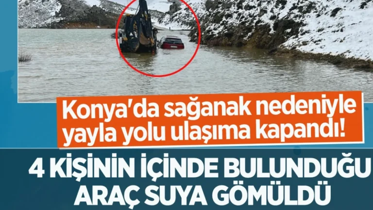Konya’da Sel Suları Yaylayı Yuttu!