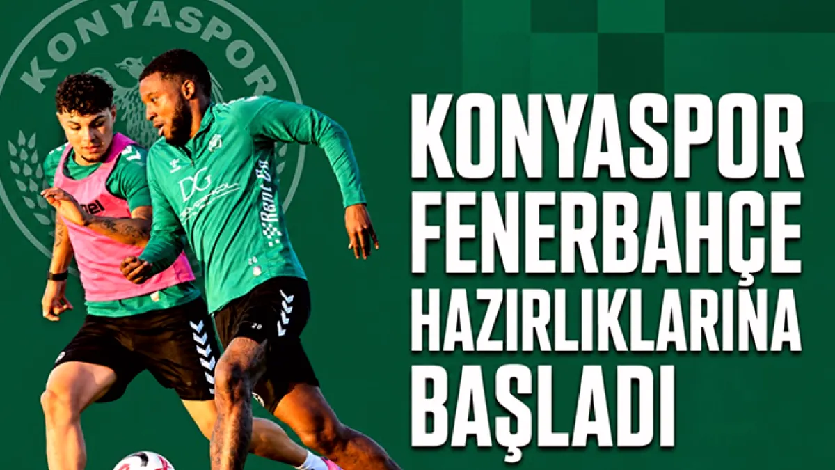 Konyaspor Fenerbahçe maçı için hazırlıklar başladı